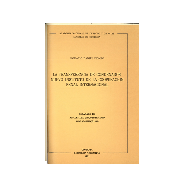 La transferencia de condenados: nuevo instituto de la cooperación penal internacional